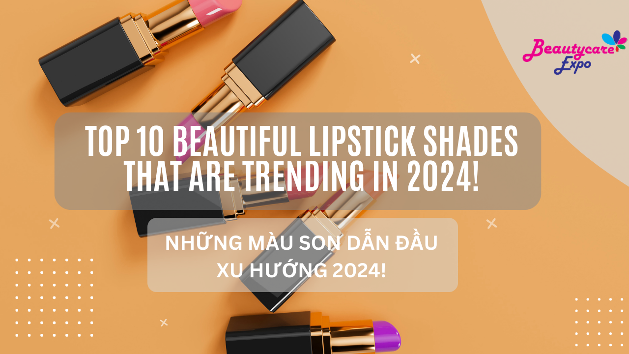 Beautycare 2024 - Lipstick Trend